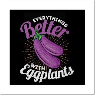 Everything Is Better With Eggplants Vintage Posters and Art